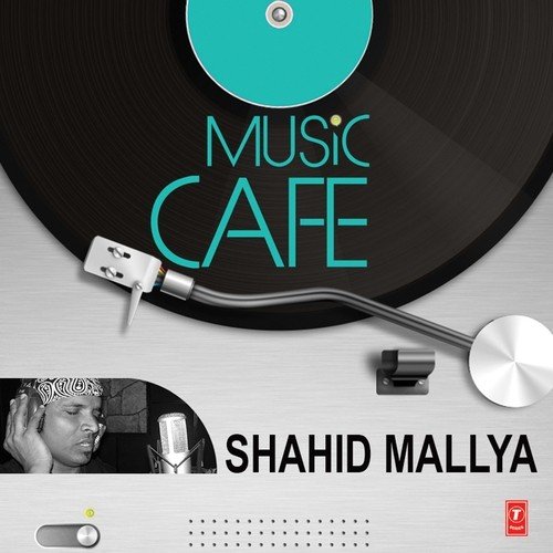 Music Cafe Shahid Mallya Akriti Kakkar MP3 Download